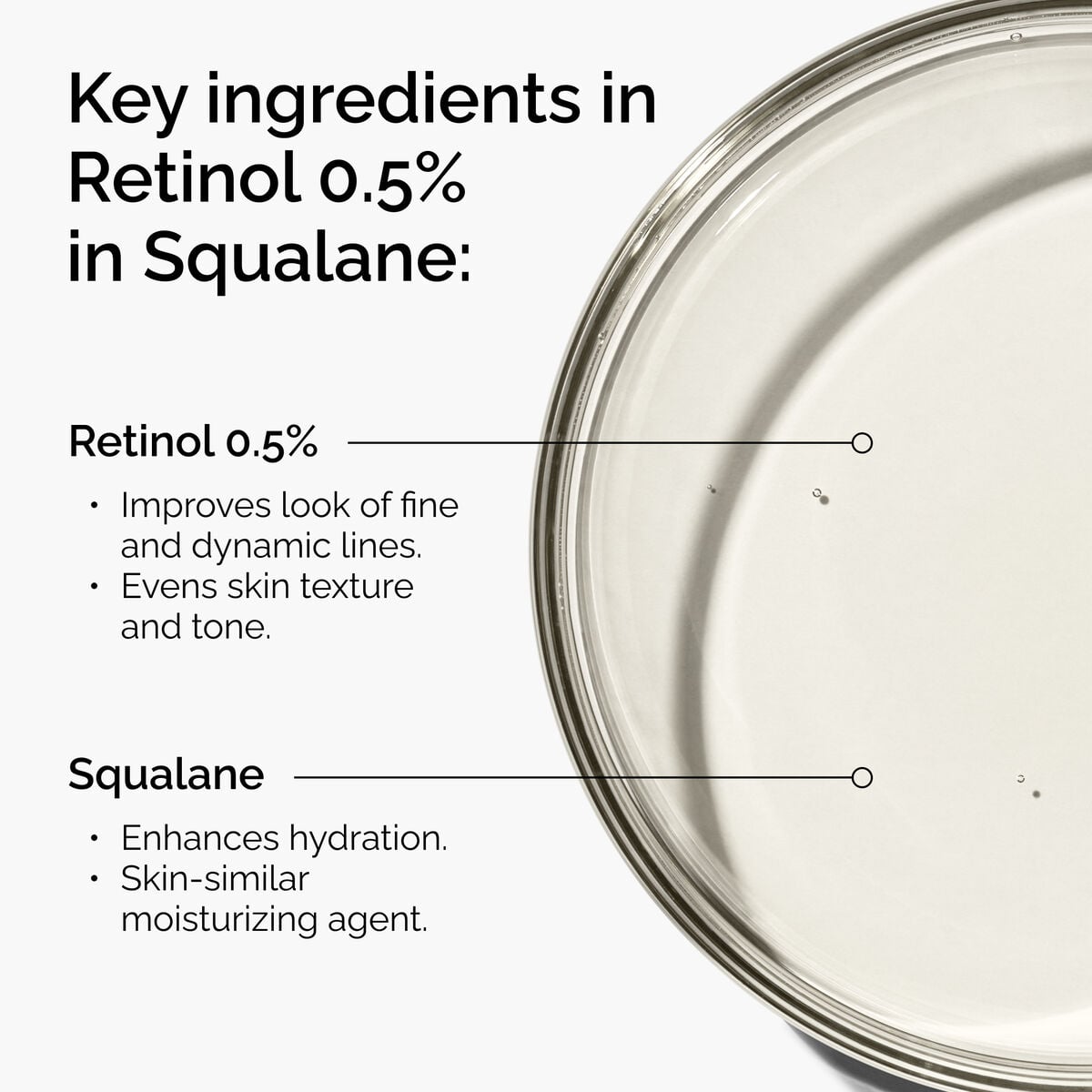 retinol-0-5-in-squalane-i5 FY25-D41247-ORD-Web-PDP-Rtnl-05pct-Sql-1x1-EN-2a.jpg